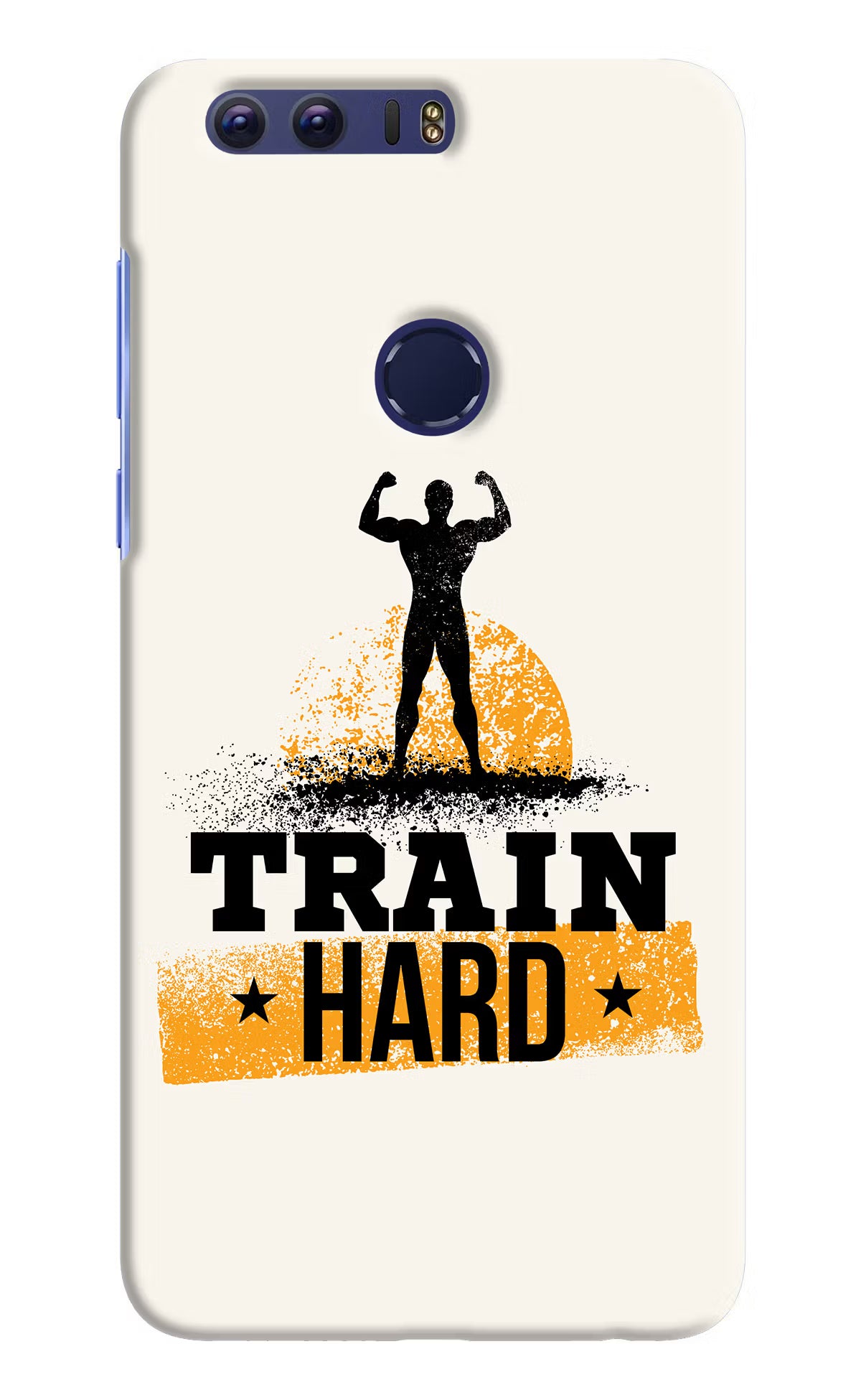 Train Hard Honor 8 Hard Case Back Cover by Casekaro