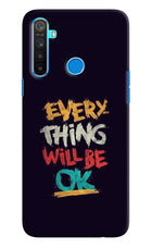 Everything Will Be Ok Realme 5/5i/5s Hard Case Back Cover by Casekaro