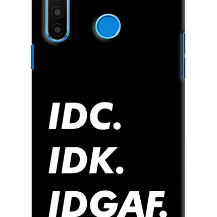 Idc Idk Idgaf Realme 5/5i/5s Hard Case Back Cover by Casekaro