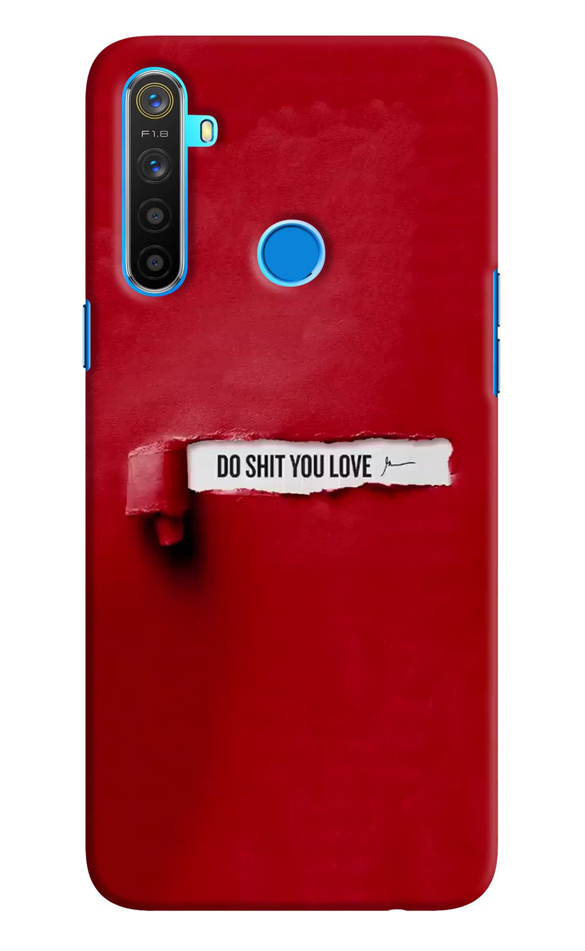 Do Shit You Love Realme 5/5i/5s Hard Case Back Cover by Casekaro
