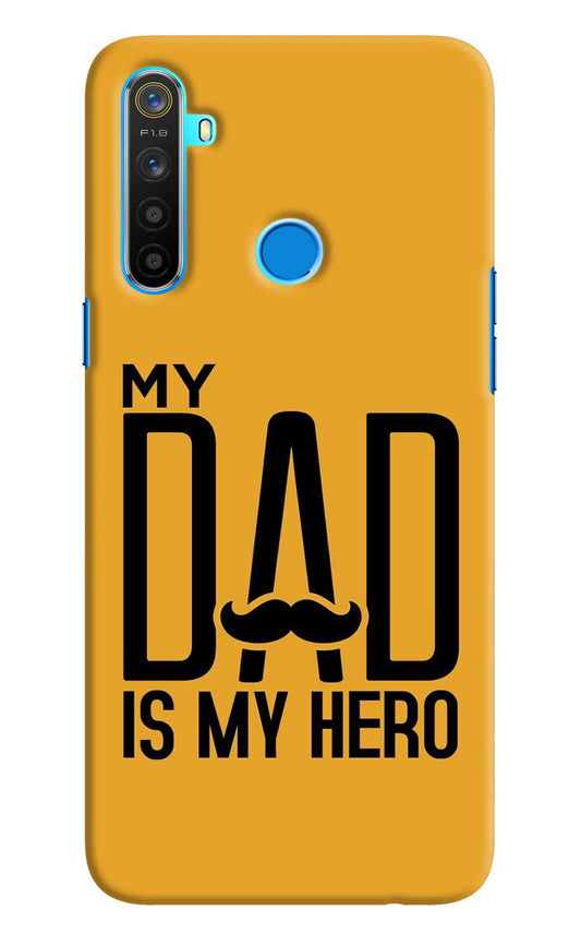 My Dad Is My Hero Realme 5/5i/5s Hard Case Back Cover by Casekaro