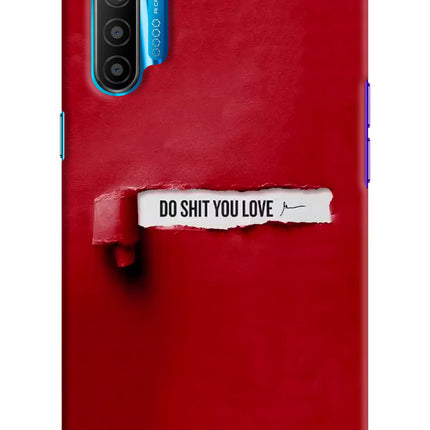 Do Shit You Love Realme XT/X2 Hard Case Back Cover by Casekaro