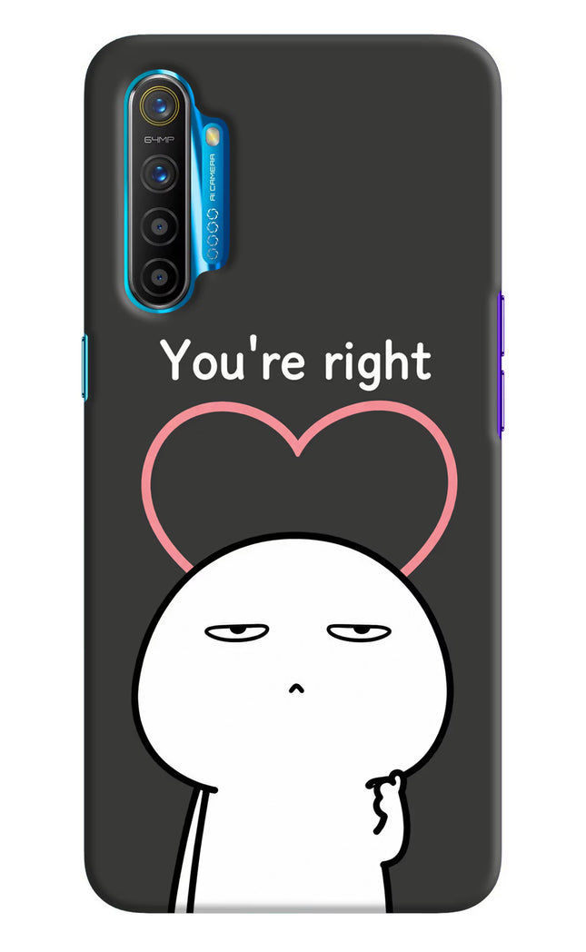 You're Right Realme XT/X2 Hard Case Back Cover by Casekaro