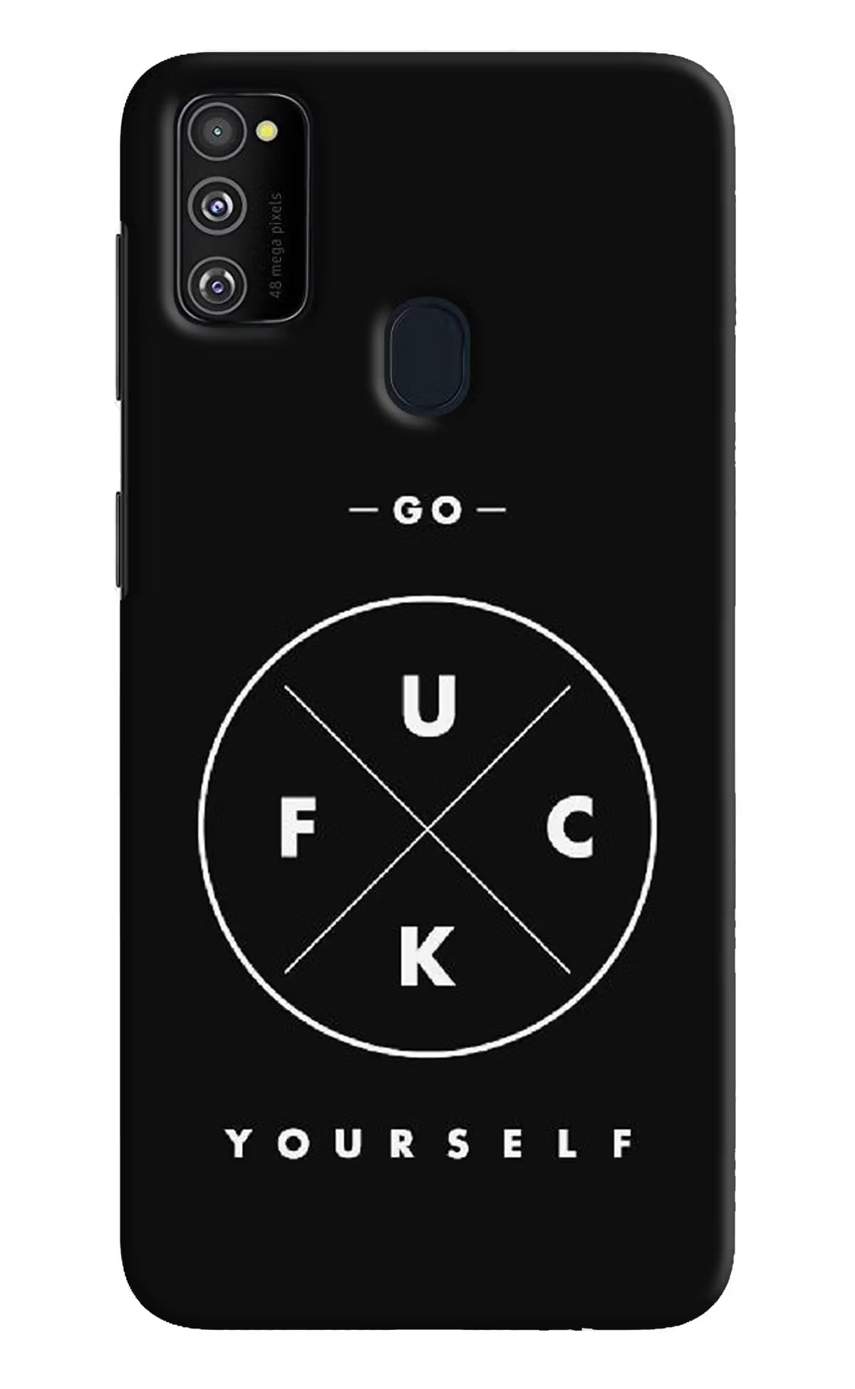 Go Fuck Yourself Samsung M30s Hard Case Back Cover by Casekaro