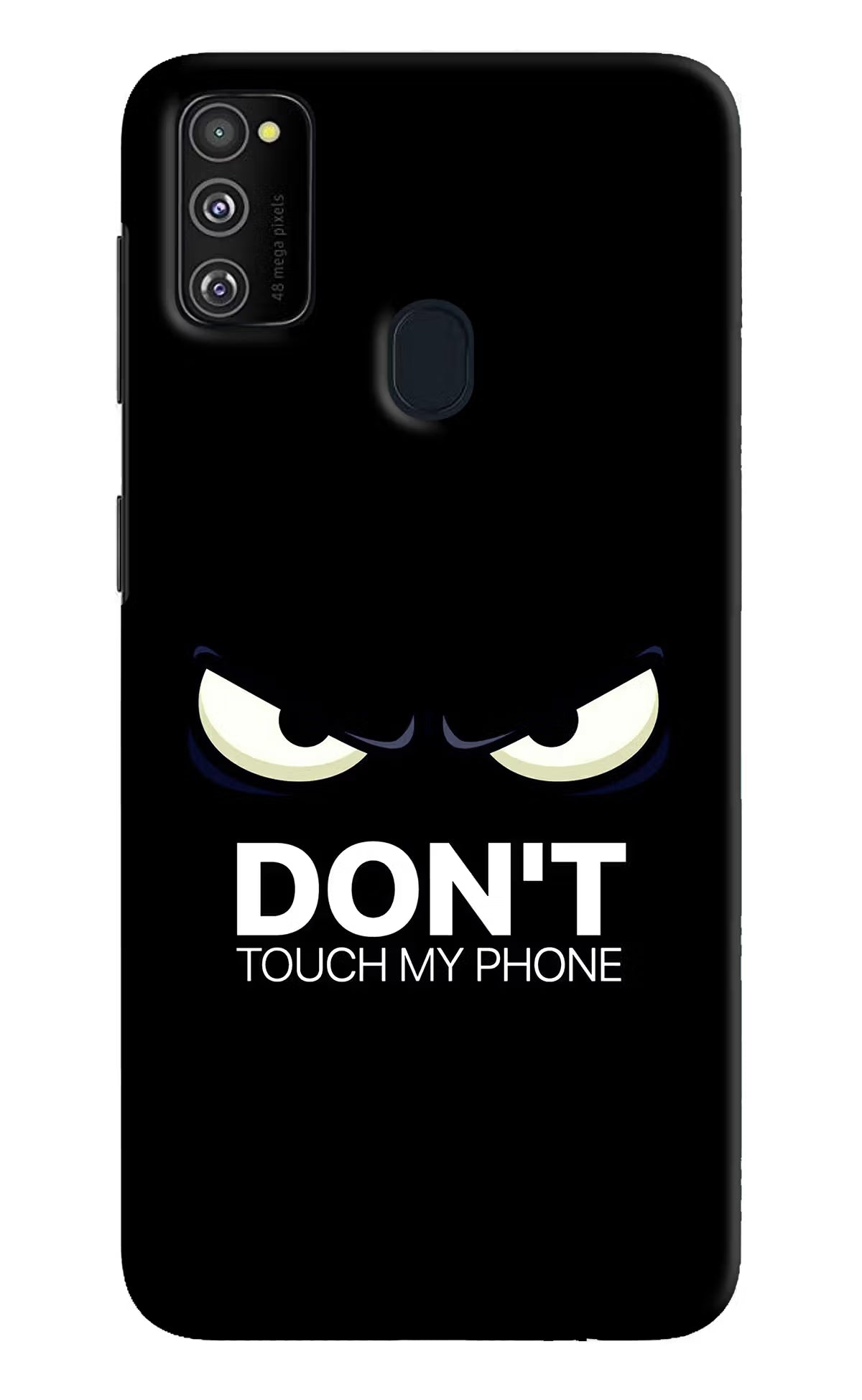 Don'T Touch My Phone Samsung M30s Hard Case Back Cover by Casekaro