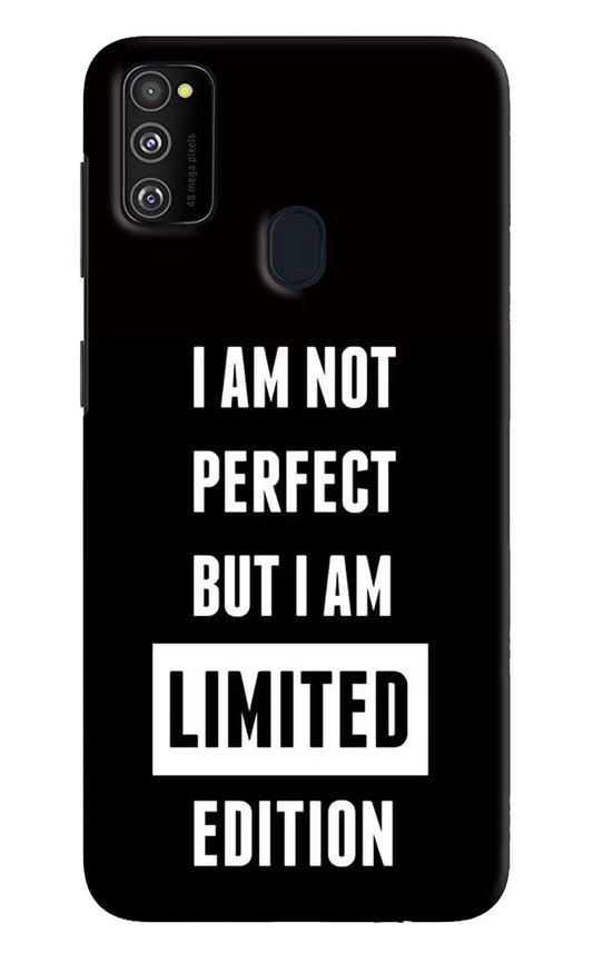 I Am Not Perfect But I Am Limited Edition Samsung M30s Hard Case Back Cover by Casekaro