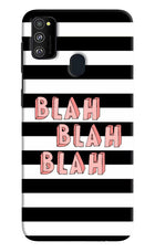 Blah Blah Blah Samsung M30s Hard Case Back Cover by Casekaro