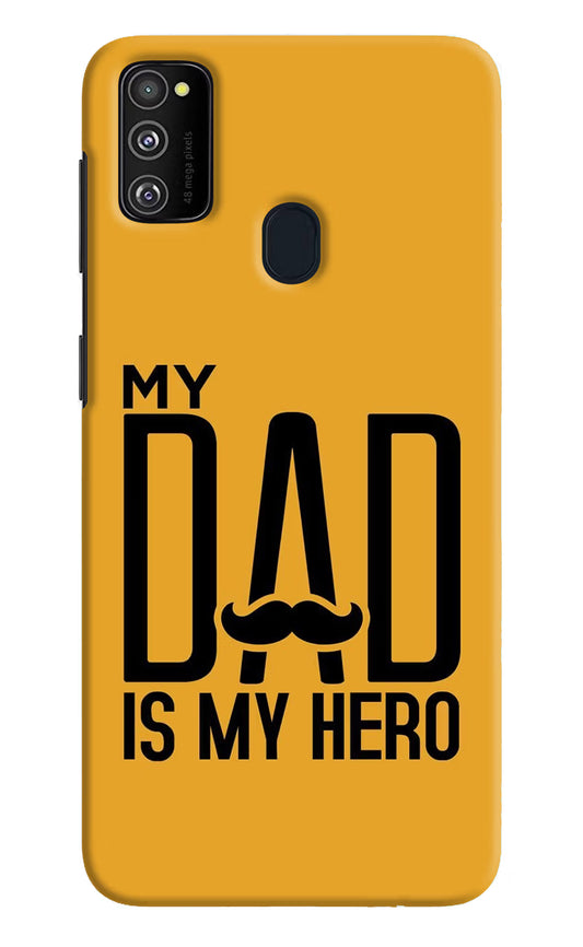 My Dad Is My Hero Samsung M30s Hard Case Back Cover by Casekaro