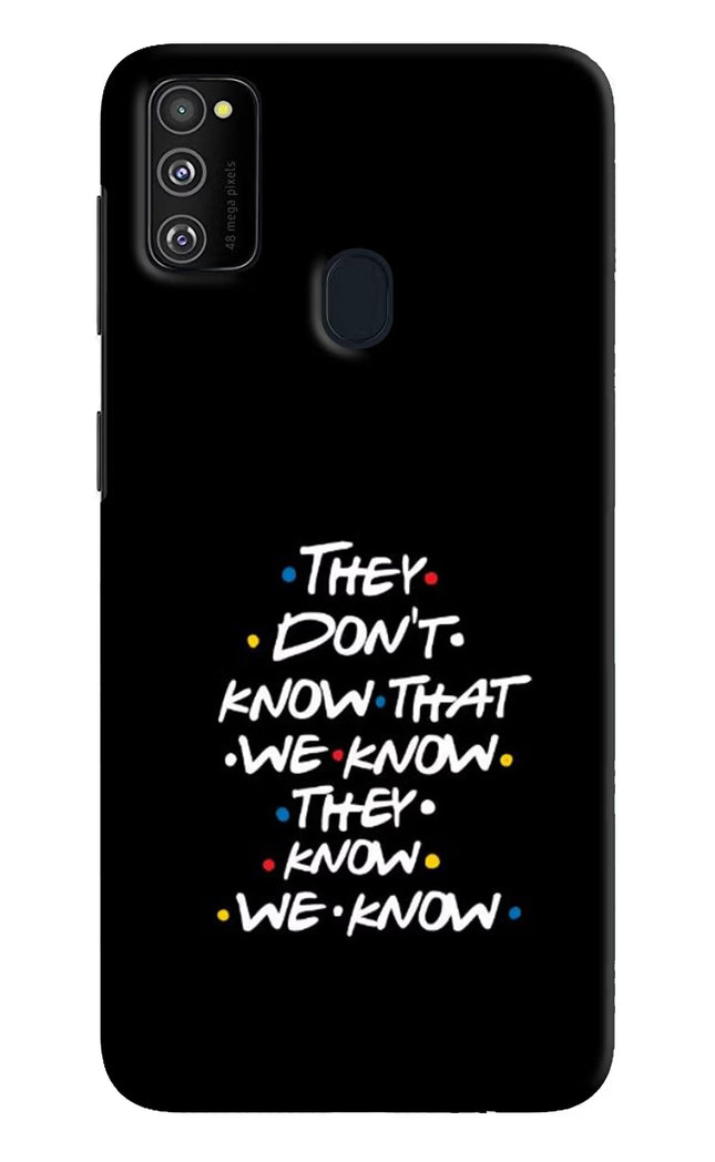 FRIENDS Dialogue Samsung M30s Hard Case Back Cover by Casekaro