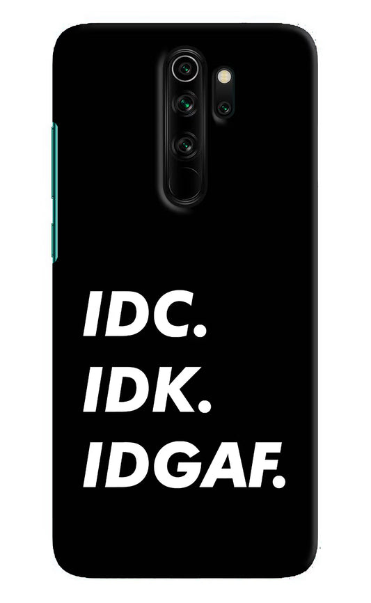 Idc Idk Idgaf Redmi Note 8 Pro Hard Case Back Cover by Casekaro