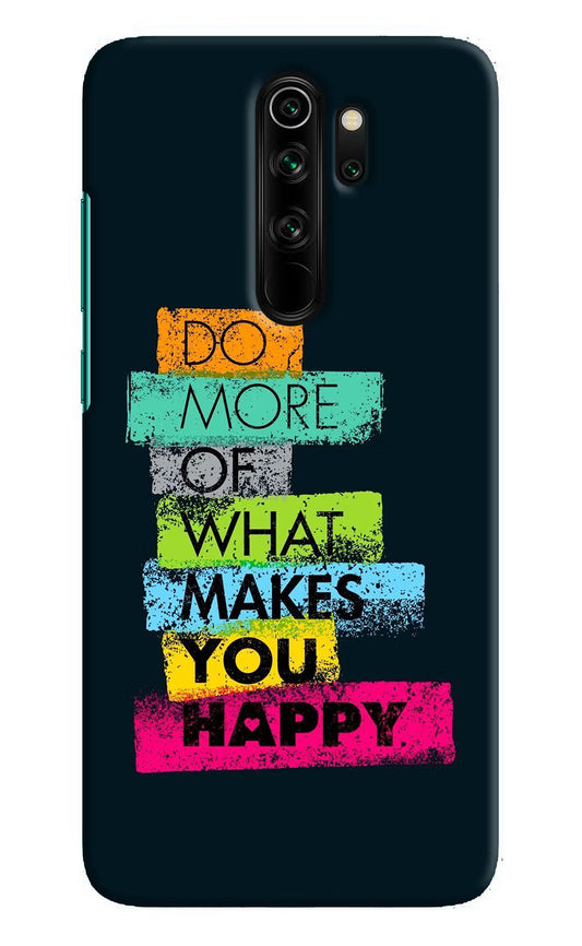Do More Of What Makes You Happy Redmi Note 8 Pro Hard Case Back Cover by Casekaro