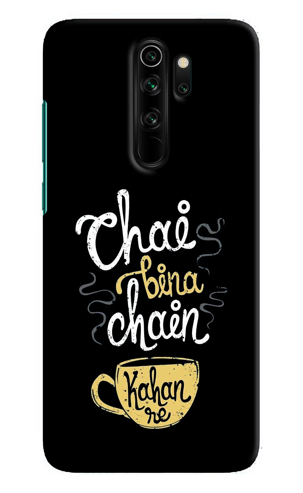 Chai Bina Chain Kaha Re Redmi Note 8 Pro Hard Case Back Cover by Casekaro