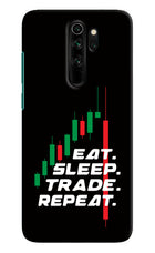 Eat Sleep Trade Repeat Redmi Note 8 Pro Hard Case Back Cover by Casekaro