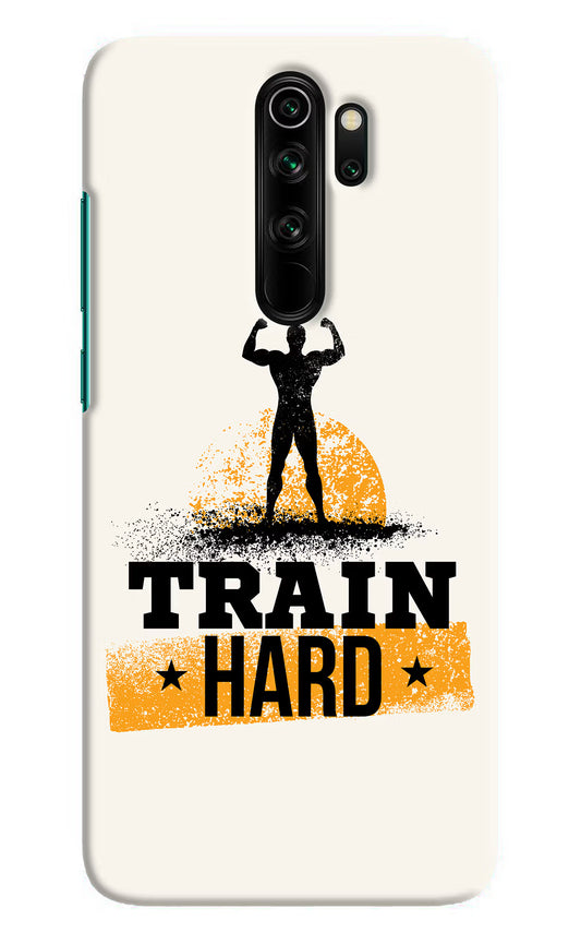 Train Hard Redmi Note 8 Pro Hard Case Back Cover by Casekaro