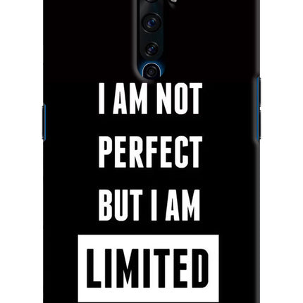 I Am Not Perfect But I Am Limited Edition Oppo Reno2 Z Hard Case Back Cover by Casekaro