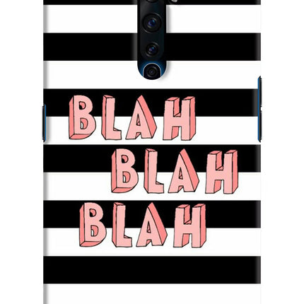 Blah Blah Blah Oppo Reno2 Z Hard Case Back Cover by Casekaro
