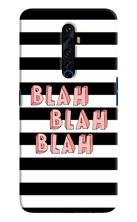 Blah Blah Blah Oppo Reno2 Z Hard Case Back Cover by Casekaro
