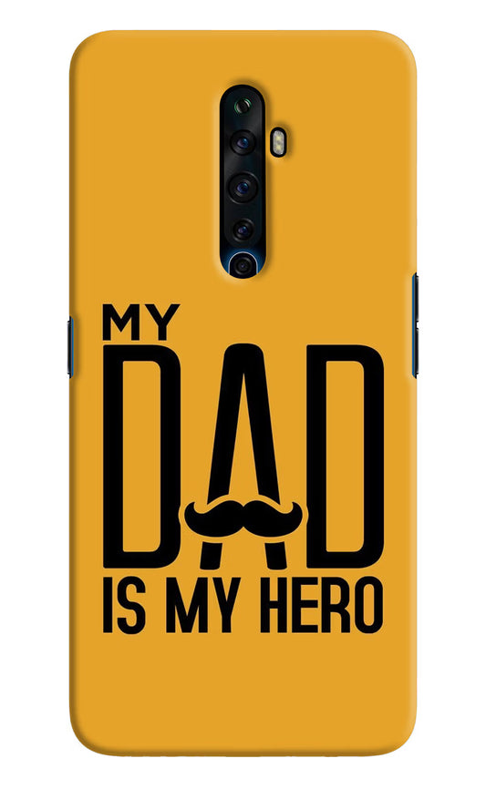 My Dad Is My Hero Oppo Reno2 Z Hard Case Back Cover by Casekaro