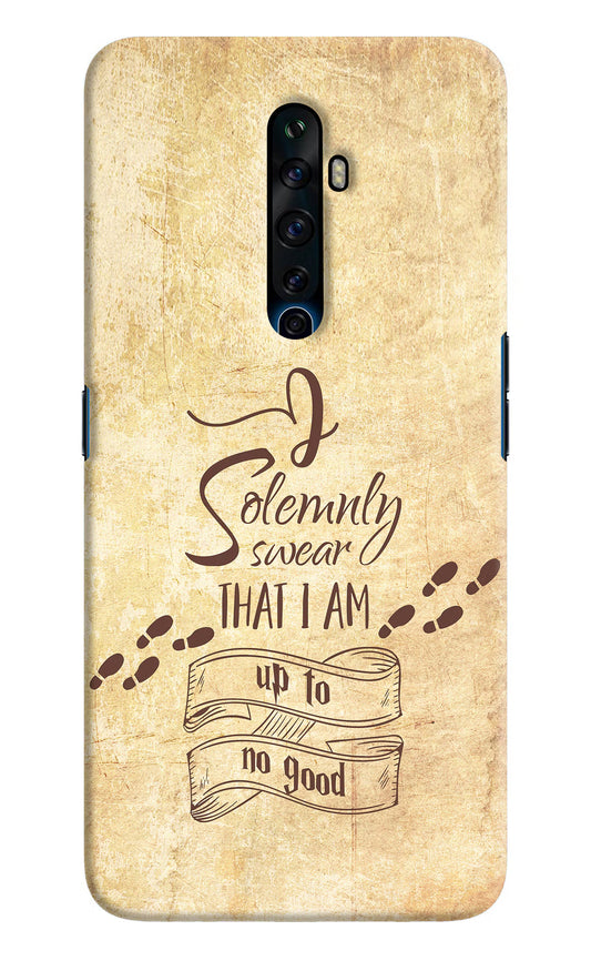 I Solemnly swear that i up to no good Oppo Reno2 Z Hard Case Back Cover by Casekaro