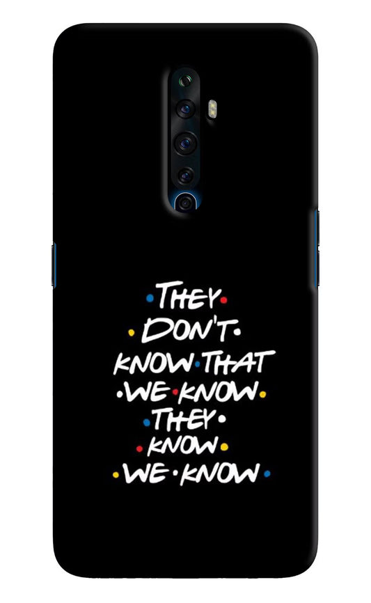 FRIENDS Dialogue Oppo Reno2 Z Hard Case Back Cover by Casekaro