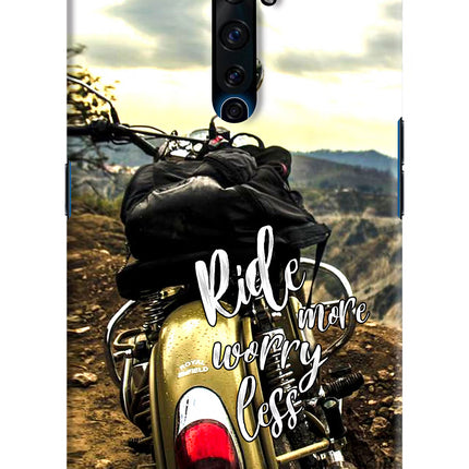Ride More Worry Less Oppo Reno2 Z Hard Case Back Cover by Casekaro