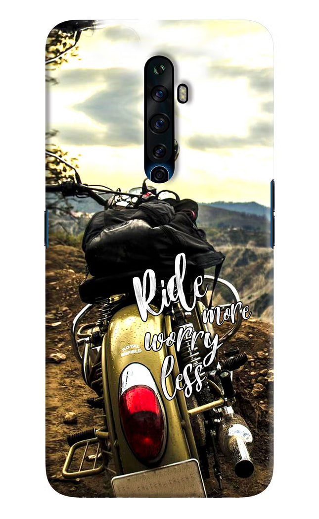 Ride More Worry Less Oppo Reno2 Z Hard Case Back Cover by Casekaro