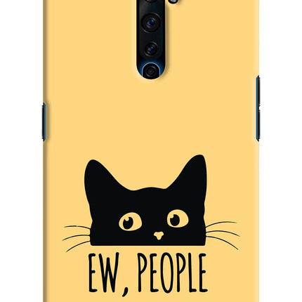 Ew People Catitude Oppo Reno2 Z Hard Case Back Cover by Casekaro