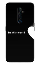 This World Oppo Reno2 Z Hard Case Back Cover by Casekaro