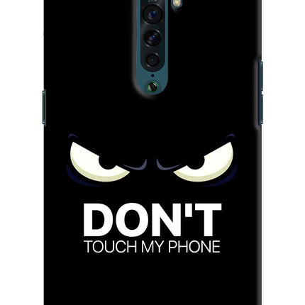 Don'T Touch My Phone Oppo Reno2 Hard Case Back Cover by Casekaro