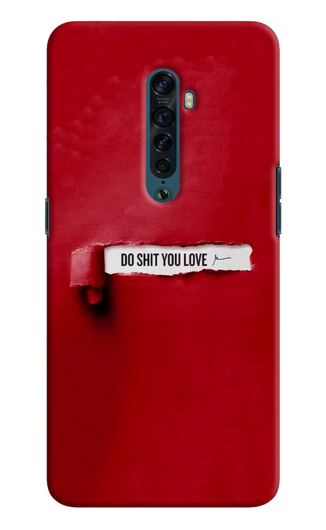 Do Shit You Love Oppo Reno2 Hard Case Back Cover by Casekaro