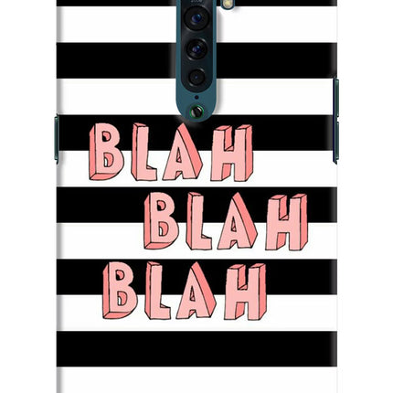 Blah Blah Blah Oppo Reno2 Hard Case Back Cover by Casekaro