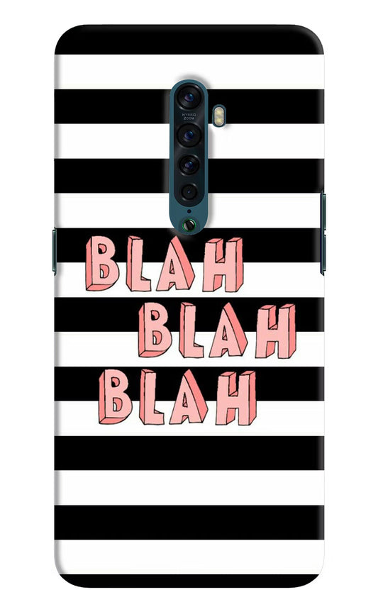 Blah Blah Blah Oppo Reno2 Hard Case Back Cover by Casekaro