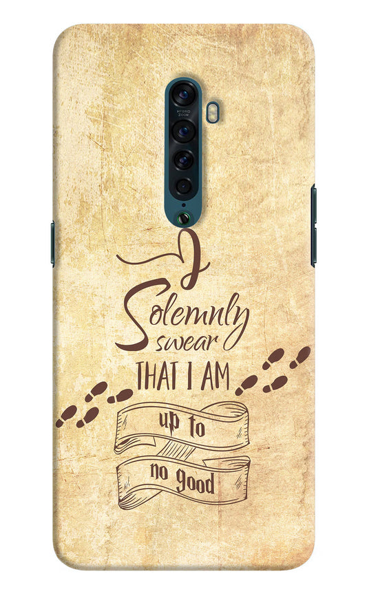 I Solemnly swear that i up to no good Oppo Reno2 Hard Case Back Cover by Casekaro