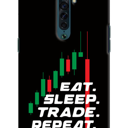 Eat Sleep Trade Repeat Oppo Reno2 Hard Case Back Cover by Casekaro