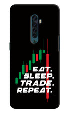 Eat Sleep Trade Repeat Oppo Reno2 Hard Case Back Cover by Casekaro