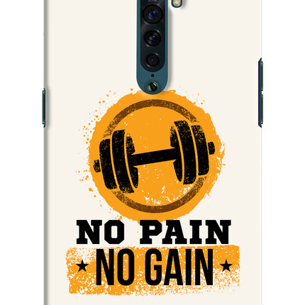 No Pain No Gain Oppo Reno2 Hard Case Back Cover by Casekaro