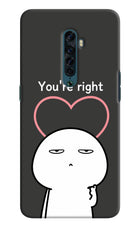 You're Right Oppo Reno2 Hard Case Back Cover by Casekaro