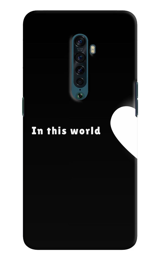This World Oppo Reno2 Hard Case Back Cover by Casekaro