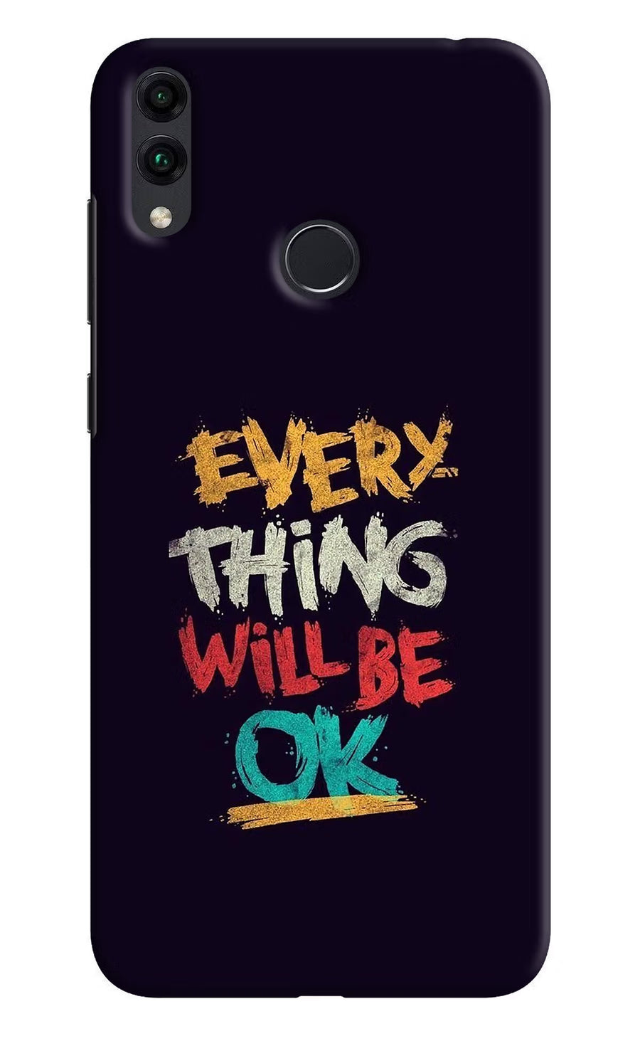 Everything Will Be Ok Honor 8C Back Cover, Hard case