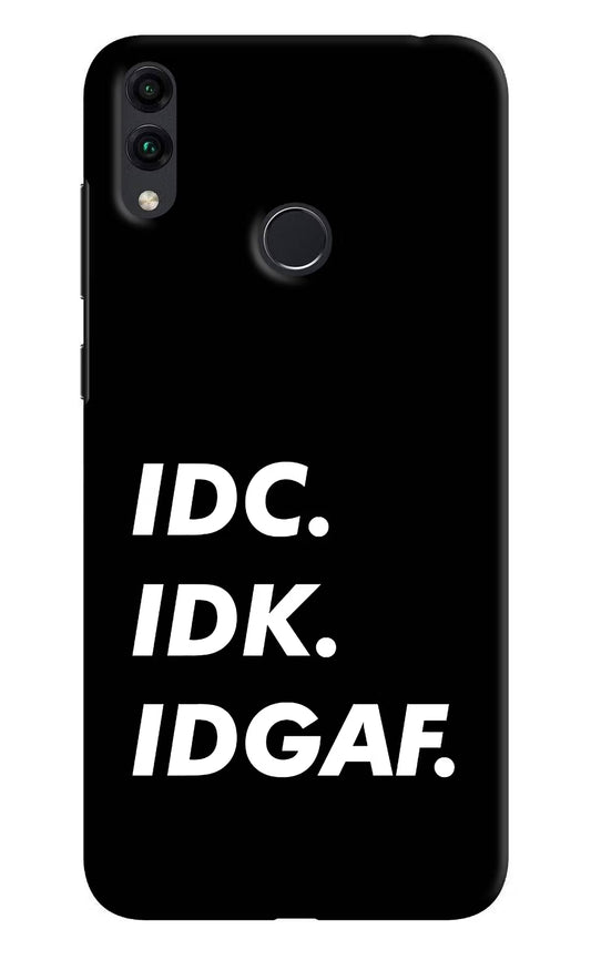 Idc Idk Idgaf Honor 8C Hard Case Back Cover by Casekaro