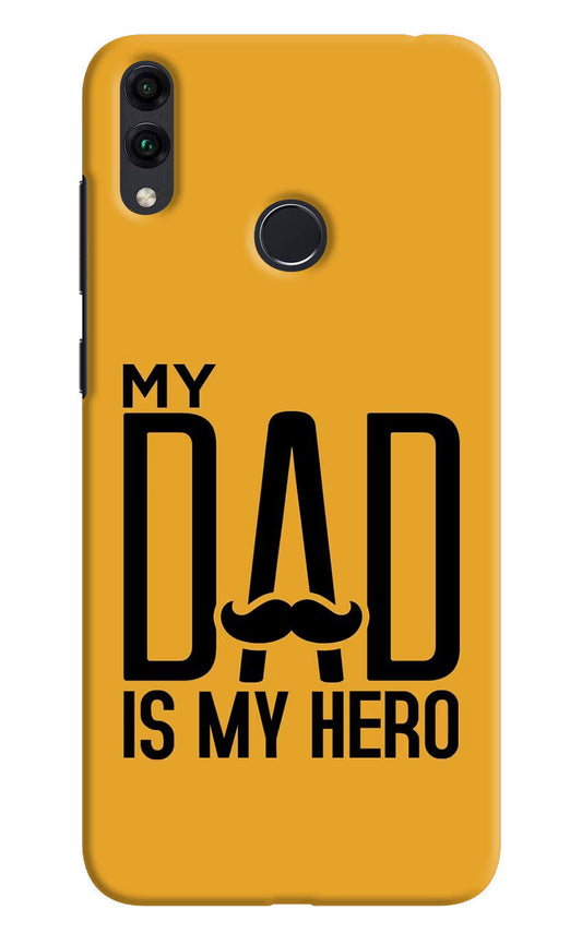 My Dad Is My Hero Honor 8C Hard Case Back Cover by Casekaro