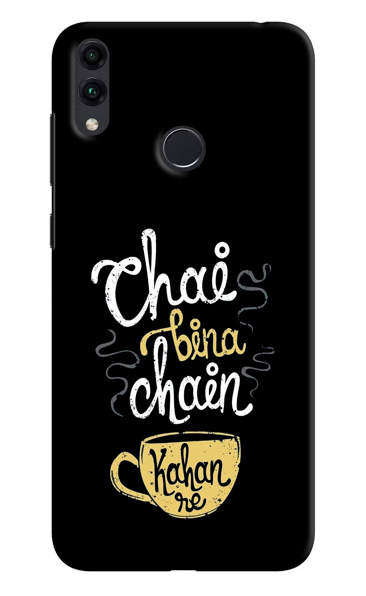 Chai Bina Chain Kaha Re Honor 8C Hard Case Back Cover by Casekaro