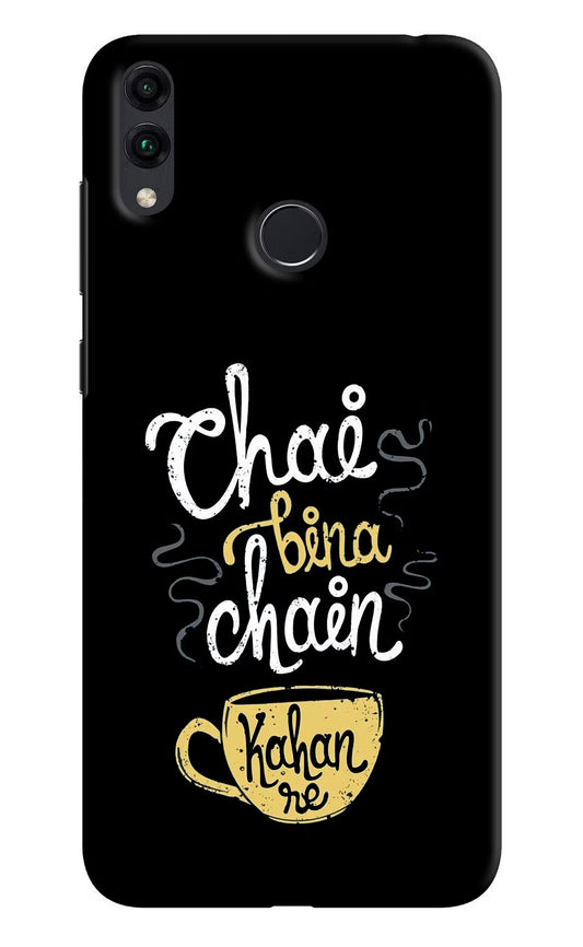 Chai Bina Chain Kaha Re Honor 8C Hard Case Back Cover by Casekaro