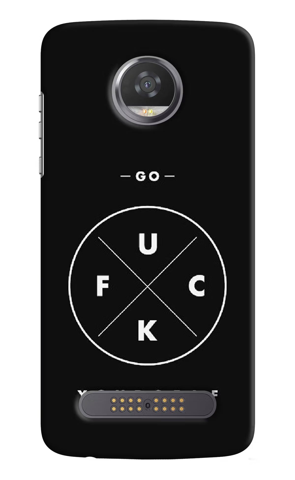 Go Fuck Yourself Moto Z2 Play Hard Case Back Cover by Casekaro