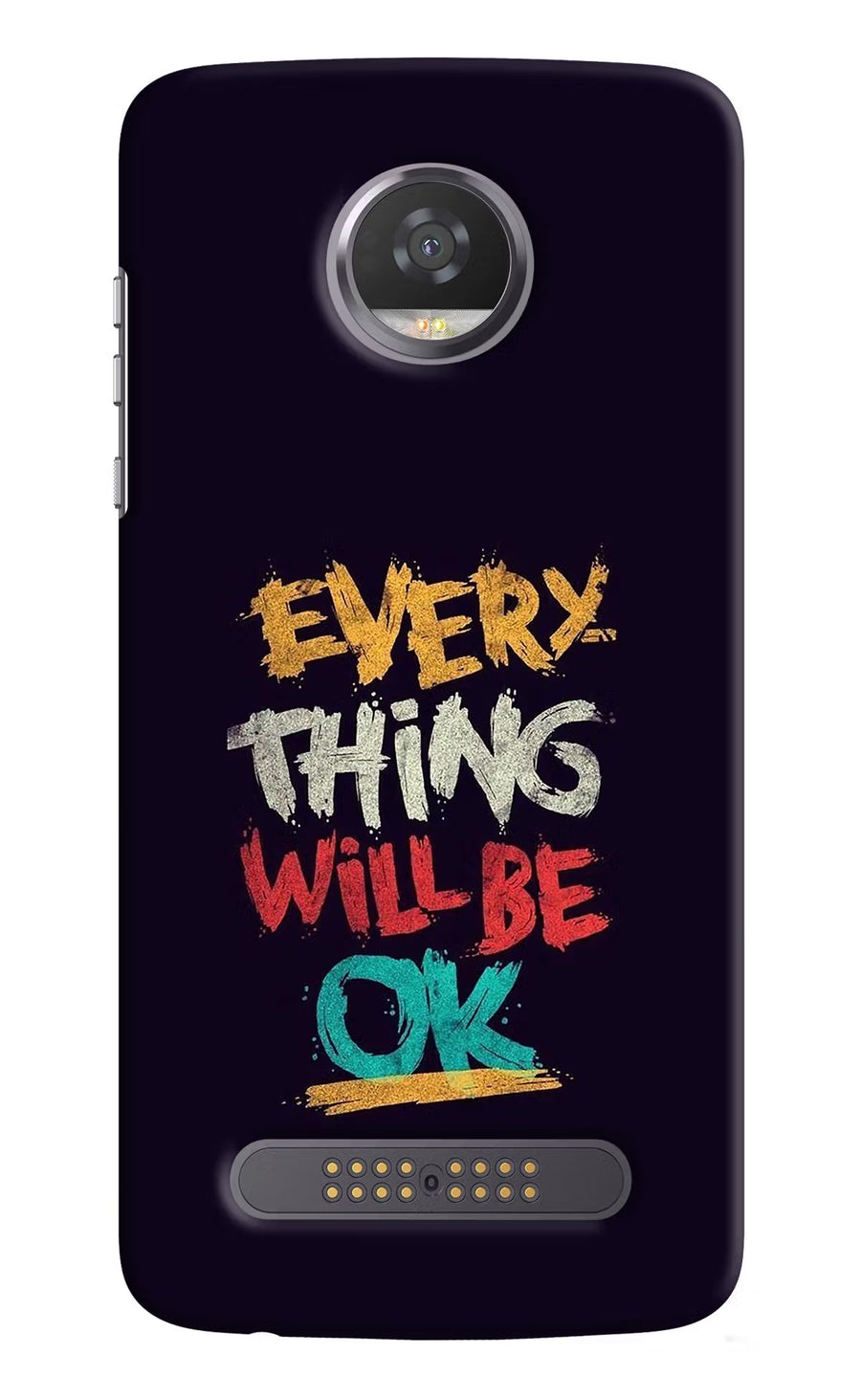 Everything Will Be Ok Moto Z2 Play Back Cover, Hard case