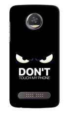 Don'T Touch My Phone Moto Z2 Play Hard Case Back Cover by Casekaro