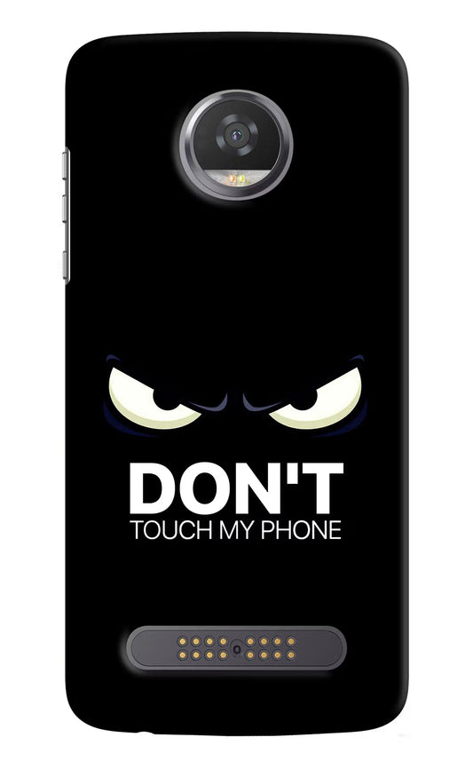 Don'T Touch My Phone Moto Z2 Play Hard Case Back Cover by Casekaro