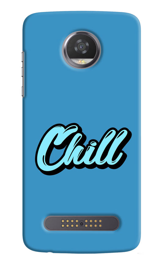Chill Moto Z2 Play Hard Case Back Cover by Casekaro