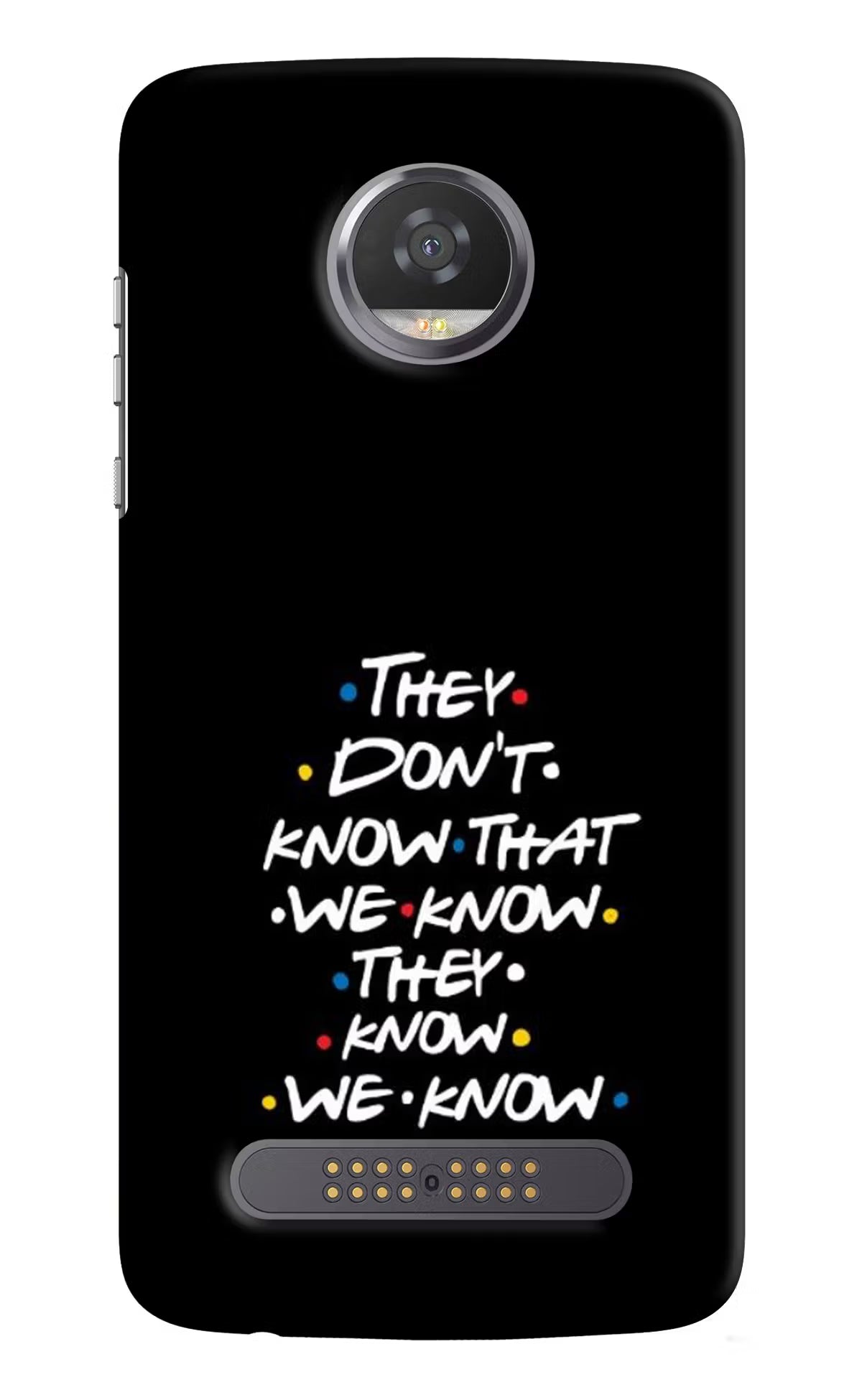 FRIENDS Dialogue Moto Z2 Play Hard Case Back Cover by Casekaro