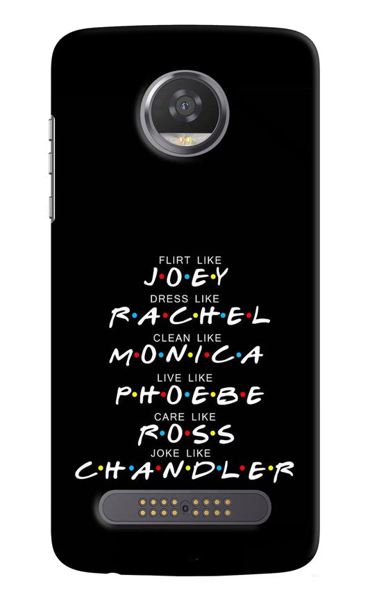 FRIENDS Character Moto Z2 Play Hard Case Back Cover by Casekaro